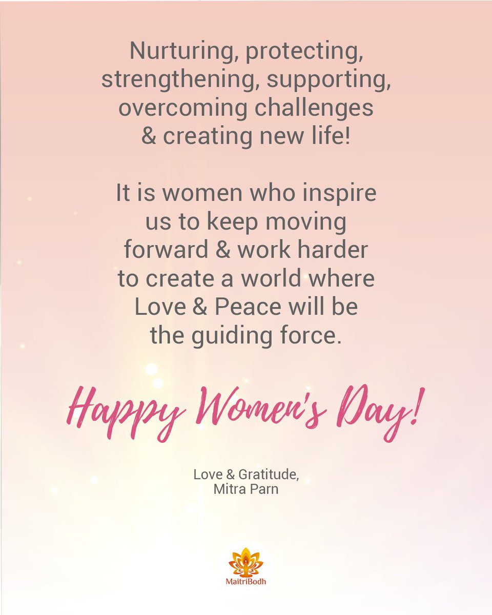 MitraParn's tweet photo. Nurturing, protecting, strengthening, supporting, overcoming challenges and creating new life; it is women who inspire us to keep moving forward and work harder to create a world where Love &amp; Peace will be the guiding force.

#WomensDay #InternationalWomensDay https://t.co/rcJTK5GxkM