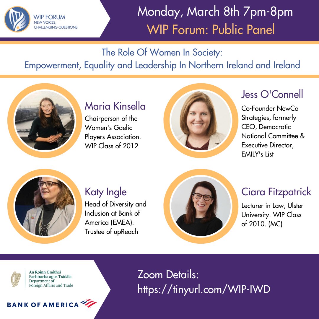 WIPLive's tweet photo. Kicking off in 30 minutes (7pm GMT) our #WIPForum Public Panel on #IWD with WIP Alumnae @kinsella_maria, @C_Fitz_ and friends @JessOConnell & @ktero1. Thanks to @DFAPeaceSupport and @BankofAmerica for their support.
If you'd like to join us, just DM us for the Zoom password. https://t.co/sShVjs9pkO