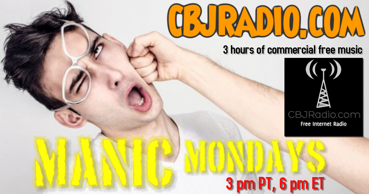 MANIC MONDAYS start at 3 pm PT, 6 pm ET only on CBJRadio.com. Today hear <a href="/CranberryMerch2/">Cranberry Merchants</a> <a href="/BetweenRoads/">between roads</a> @BiddyRonelle <a href="/russelllouder/">Russell Louder</a> @NiaJohn54720676 <a href="/BlisskriegBand/">Blisskrieg</a> <a href="/KAVANAGHBAND/">Kavanagh</a> @destinybandoz <a href="/thedivorcees/">The Divorcees</a> <a href="/SingleBySunday/">Single By Sunday</a> <a href="/meandtherest_ch/">Me And The Rest</a> <a href="/HardlandRocks/">HARDLAND© 🎶🤘😎🤘🎶</a>