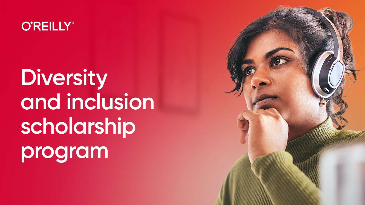 [Announcement] The O'Reilly Diversity &amp; Inclusion Scholarship Program -- We’re offering 500 annual scholarships with full access to O’Reilly online learning. Please share this to help underrepresented groups develop &amp; sharpen their skills. oreil.ly/TYiMm #OReillyExperts