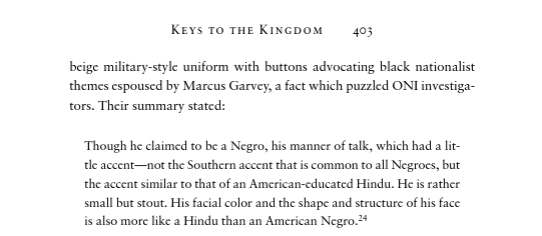 While living under the alias “George Farr” Muhammed joined Marcus Garvey’s black nationalist organization. It took about two seconds for investigators who noticed the man at the time to spot that he was Indian, not black: