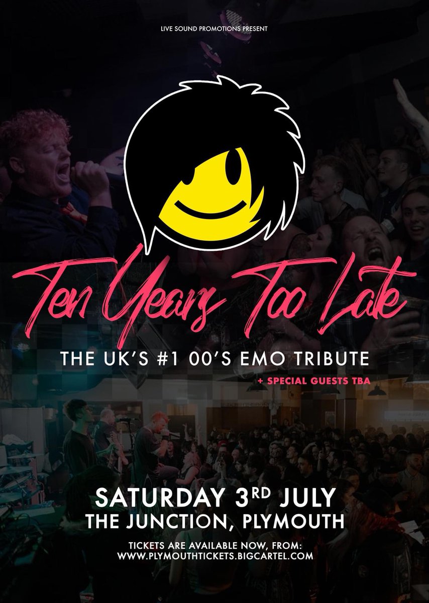 Ten Years Too Late (The UK’s #1 00’s Emo Tribute) | The Junction, Plymouth | Saturday 3rd July 2021 | 🎟️: bit.ly/3uDWAqo