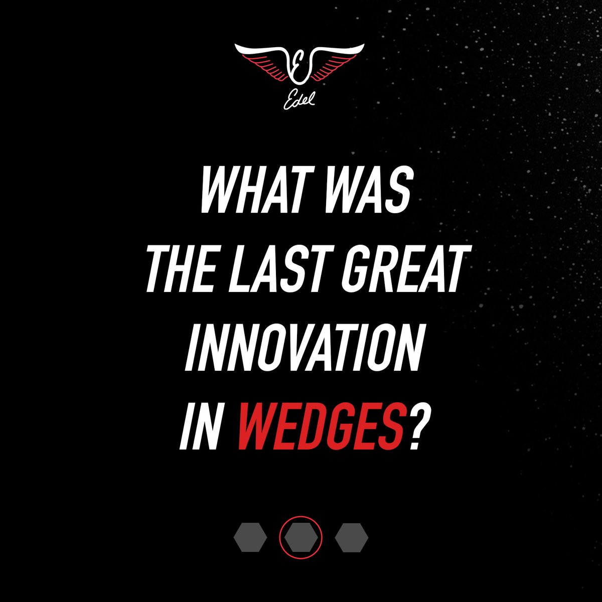 EDELgolf's tweet image. WEDGES. What was the last great innovation? 
We want to hear from you.  Comment below  👇

#wedges #nextfrontier #wedgefitting