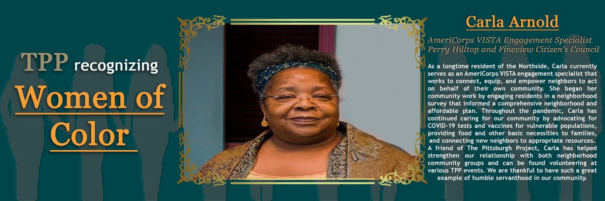 This month TPP is recognizing Women of Color from our community who both are making and have  made an impact. Join us in celebrating Carla Arnold for her efforts.