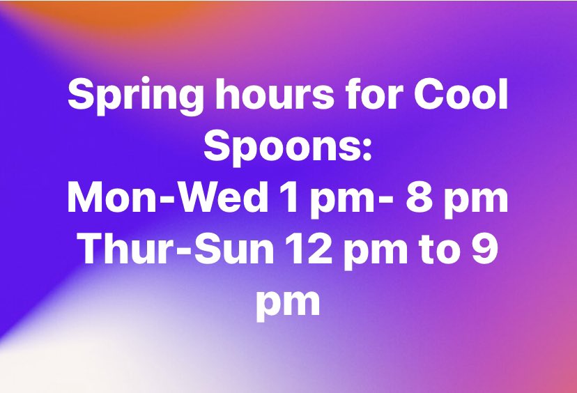 CoolSpoons1's tweet photo. New Spring Hours. https://t.co/4bOqU1whng