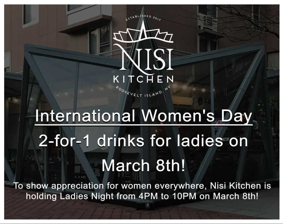 NisiKitchen's tweet photo. To show appreciation for women everywhere, Nisi Kitchen is holding Ladies Night from 4PM to 10PM on March 8th! 🍸 https://t.co/FeEiowZ0Xn