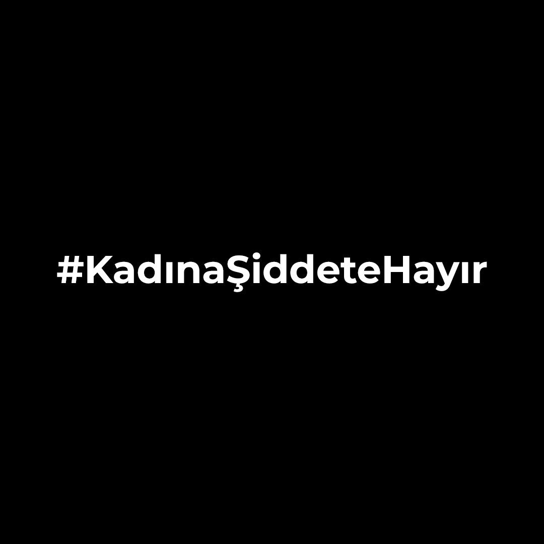 Susma, HAYKIR! 
Kadına Şiddete HAYIR!