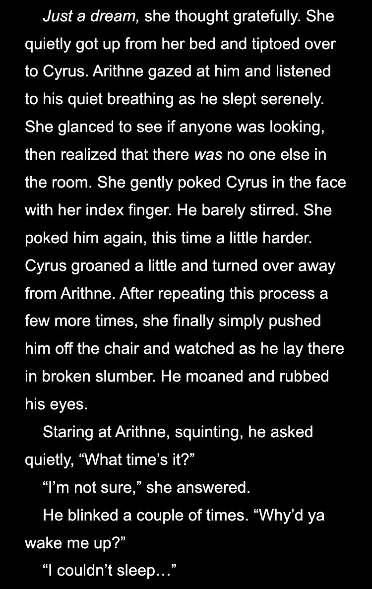And WOW SURPRISE it was a dream. I’m sure at the time I thought this was a suspenseful way to start the chapter and nobody would realize what was happening until the paragraph break. I wonder if I intended Arithne to be this insufferably childish.