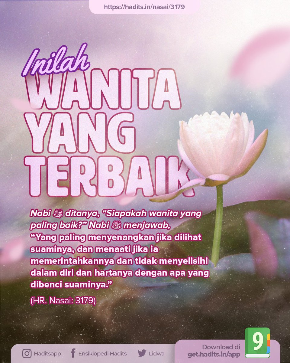 lidwa's tweet photo. ISTRI SHALIHAH, WANITA TERBAIK

“Siapakah wanita yang paling baik?” Nabi ﷺ menjawab, “Yang menyenangkan jika dilihat suaminya, taat saat ia memerintahkannya dan tak menyelisihi dalam diri &amp; hartanya dengan apa yang dibenci suaminya.” (HR. Nasai: 3179)

https://t.co/rKCdXpXWH7 https://t.co/BVZ1UVvGNM