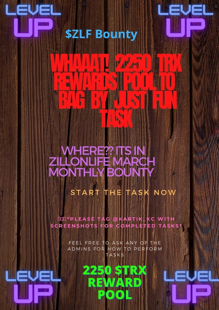 kartikchopra15's tweet photo. 📢📢March Bounty of $ZLF📢📢
This time Level Up to Price pool of 2250 $TRX
Just need to perform some fun task and be eligible for getting share in the price pool!!
For more info ask any of the admins at https://t.co/jqmqHQONnM
$ZLF #funtask #passiveincome #TRX https://t.co/ilsvvyOHJY