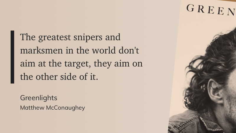 markehb's tweet photo. A reminder by @mcconaughey about the need to choose your goals carefully. https://t.co/QIlcAVm1fY