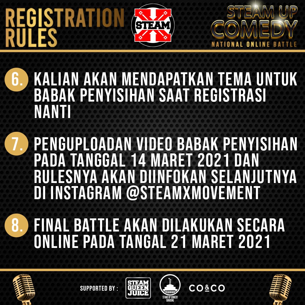 Registrasi sudah bisa dilakukan mulai besok di steamxmovement.com

Kompetisi ini gratis dan terbuka untuk seluruh Komika di seluruh Indonesia.

Sikaatt!