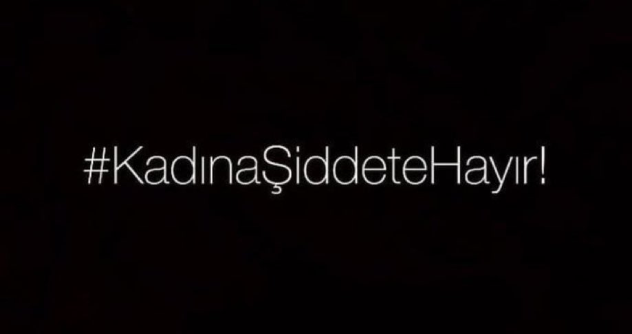 #KadinaSiddeteHayir