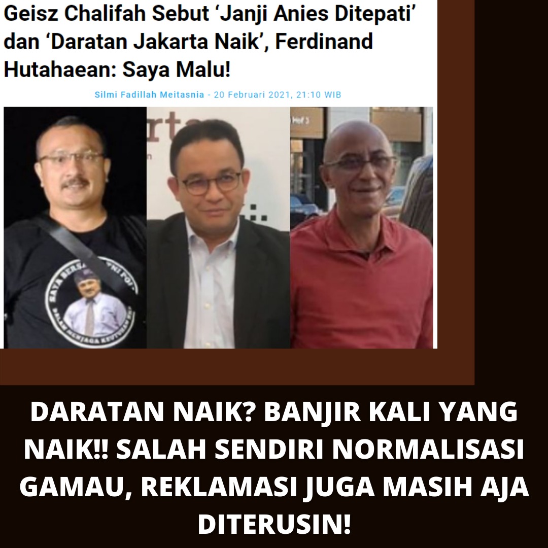 Maksudnya daratan naik? Reklamasi gitu??? Itu mah kebalikan sama janji dia yg katanya mau hapuskan reklamasi #AniesMundurAja