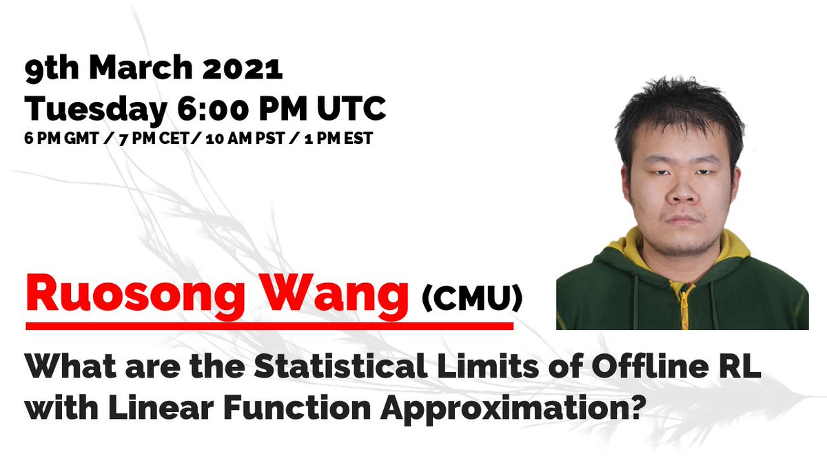 RLtheory's tweet photo. Our next talk:
03/09: Ruosong Wang (CMU)
"What are the statistical limits of offline RL with linear function approximation?"

For details, please see the website:
https://t.co/zra0wITmwb https://t.co/8uNajHlONq