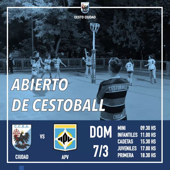 ABIERTO DE CESTOBALL

Ciudad vs APV | Domingo 07/03

Mini: 09.30 hs.
Infantiles: 11.00 hs.
Cadetas: 15.30 hs.
Juveniles: 17.00 hs.
Primera: 18.30 hs.

#Cestoball
#TodosSomosCestoball

<a href="/clubciudad/">Club Ciudad de Bs As</a> 
<a href="/CestoCapital/">Cestoball Capital</a>
