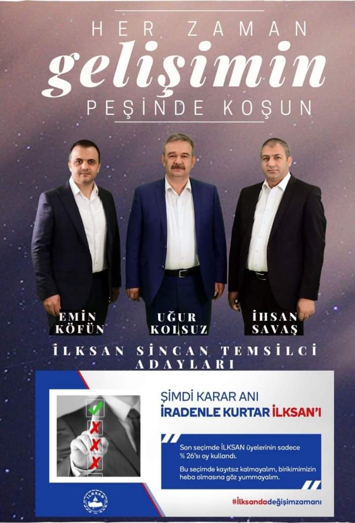03.04.2021 tarihinde yapılaca olan İLKSAN İlçe temsilcilik seçimleri için Sincan adaylarımız Emin KÖFÜN, İhsan SAVAŞ, Uğur KOLSUZ. İlksan üyesi arkadaşlarımızın, üyelerimizin desteğini bekliyoruz.