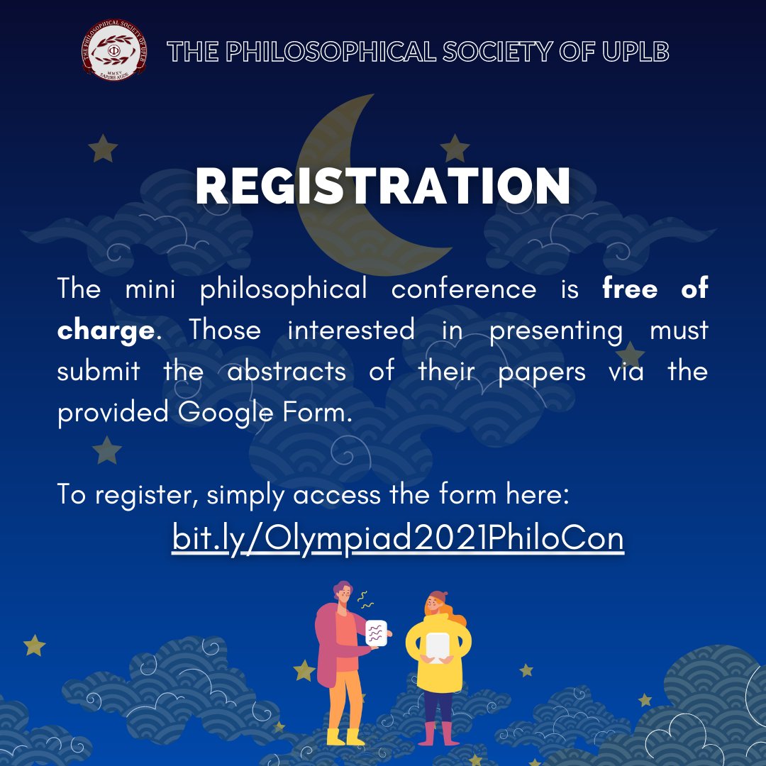 PhilosocUPLB's tweet image. This event is free of charge! We want you to have an opportunity to share your philosophical insights to other students. Only 10 individuals will be selected to serve as paper presenters so hurry up before registration ends on Friday! ⏳

#TatakPhilosoc 
#Olympiad2021