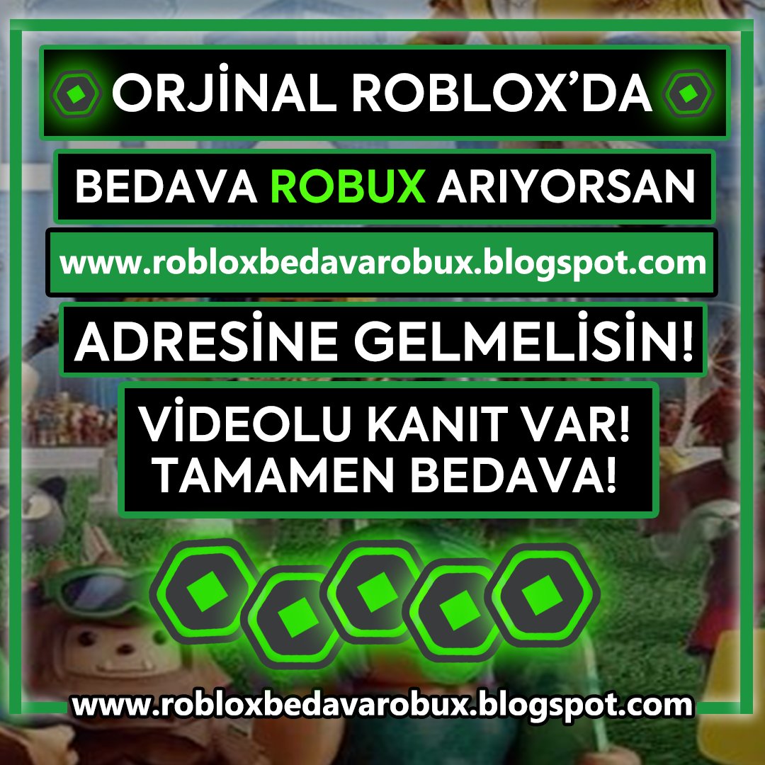 Roblox Robux Hilesi Bedava Robux Kazanin Robloxrobuxhile Twitter - bedava robux kazanma sitesi