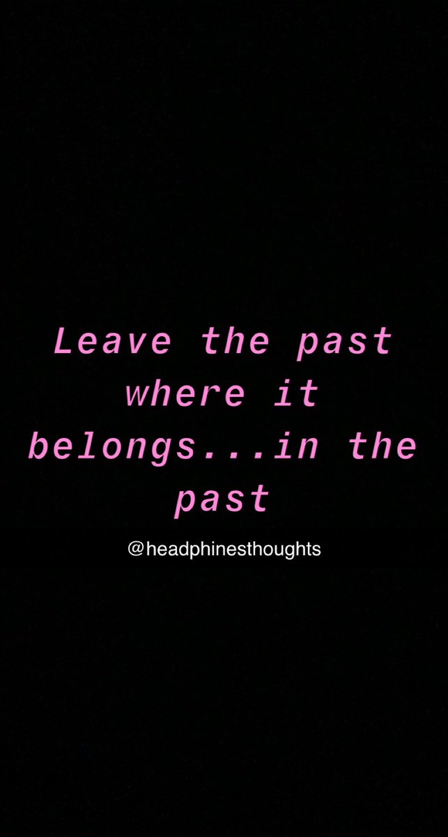 HeadphonesTblog's tweet photo. Leave the past where it belongs...in the past
https://t.co/wLGadSJHYE
#past #pasthoughts #leavethepast #forget #notworthit #quotes #quoteoftheday #quotestoliveby #quotesaboutlife #quotesdaily #mentalhealth #thoughts https://t.co/gWnxIg2UMx