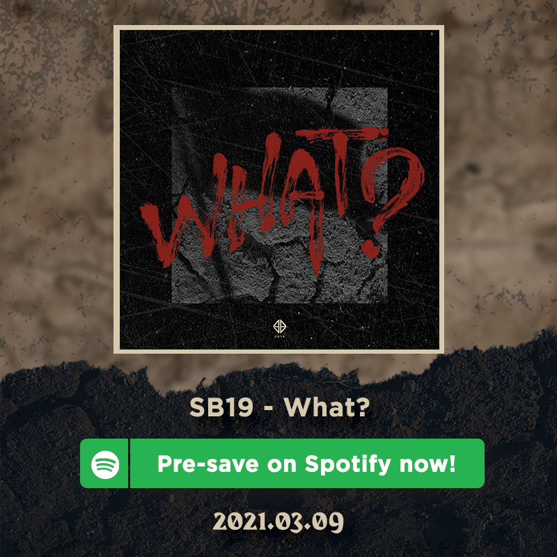 SB19Official's tweet photo. Pre-save 'What❓' on Spotify now!
💿 https://t.co/NLy1u177I9

What❓ Official MV
🌏 2021.03.09 | 19:00 PHT
➡ Premiering on SB19's Official YT channel

#SB19WHAT #SB19WhatIsComing https://t.co/q4nywCrr1V