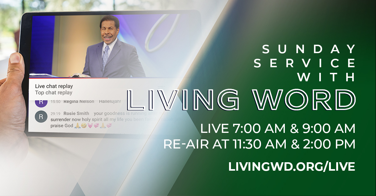 Join us for Sunday Morning Worship Service! Watch live at livingwd.org/live #LWCCOnline