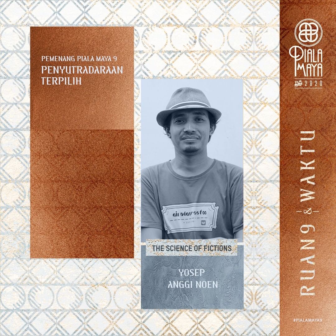 PialaMaya's tweet photo. SELAMAT untuk @angginoen sutradara Film THE SCIENCE OF FICTIONS, untuk Penyutradaraan Terpilih PIALA MAYA 9 ✨

Salam #RUAN9WAKTU,
#PialaMaya9 #PM9 https://t.co/HMAoh2KDxV