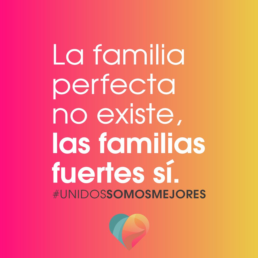 ¡Hoy más que nunca cuida a tu familia! #UnidosSomosMejores #DíaDeLaFamilia