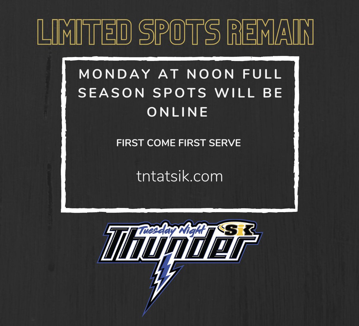 A limited amount of full season spots will be available on the website tomorrow at noon! 

💻 tntatsik.com
