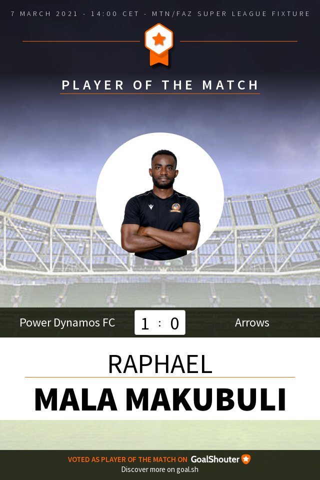 PowerDynamosFC's tweet photo. #PowerArrows 1-0: The Player of the Match is: Mala Makubuli https://t.co/yvyBaJiv9r