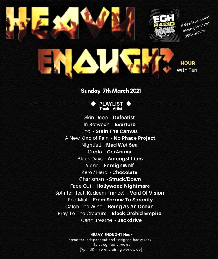 TODAY 9pm UKtime
#TuneIn to #HeavyEnough?Hour <a href="/EGHRocks/">KingWan</a> #radio
⇒eghradio.rocks/player_stream/
feat awesome new music from 
<a href="/chocolatebanduk/">Chocolate</a> @StruckDownUK <a href="/HollywoodNigh15/">HollywoodNightmare</a> <a href="/voidofvision/">VOID OF VISION</a> <a href="/wearefromsorrow/">From Sorrow To Serenity</a> <a href="/beingasanocean/">𝐁𝐄𝐈𝐍𝐆 𝐀𝐒 𝐀𝐍 𝐎𝐂𝐄𝐀𝐍</a> <a href="/orchidempire/">Black Orchid Empire</a> #Backdrive
facebook.com/HeavyEnoughHou…
#NewMusicAlert