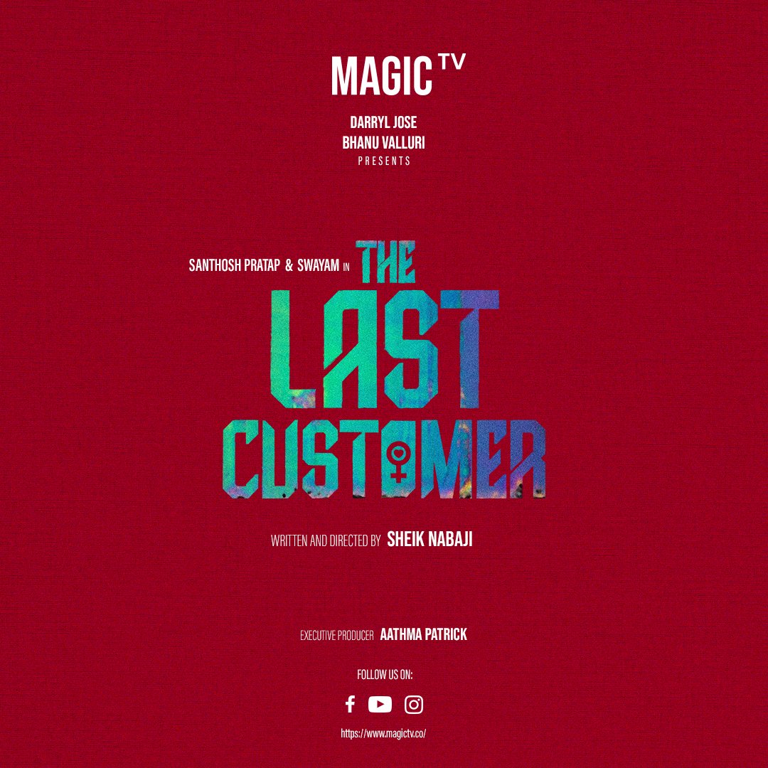 magictvindia's tweet photo. We are pleased to announce the title release of the movie “The Last Customer” produced by Magic TV. The film is directed by Sheik Nabaji & produced by Darryl Jose & Bhanu Valluri.
#thelastcustomer #endyourkashtangal #magictv #magicstudios #santhoshpratap #swayamsiddha #abhiramiv https://t.co/7muCEaBLj2