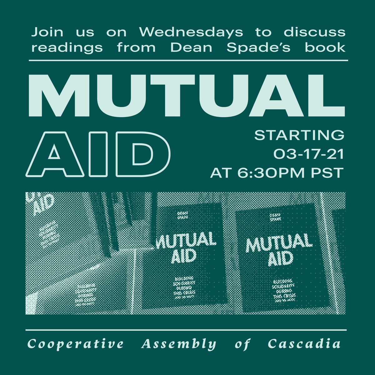 coopassembly's tweet photo. For the first week we will be reading chapters 1 and 2. If you don’t have access to the book don’t worry, we got you covered. You are welcome to join even if you don’t live in Cascadia.
#MutualAid #DeanSpade #solidaritynotcharity https://t.co/9AfXIEaMNM