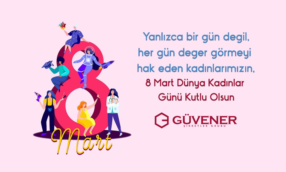 8 Mart Dünya Kadınlar Günü Kutlu Olsun.

#kadilargunu #8mart #kadinasiddetehayir #guvenersirketlergrubu #guveneryapi #ltsbilisim