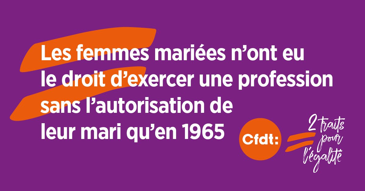 CFDTRTE's tweet photo. En ce #8mars,  #JournéeInternationaledesDroitsdesFemmes, il est salutaire de se rappeler que même en France, de nombreux #droitsdesfemmes fondamentaux sont assez récents .... https://t.co/MHcjaqSZ5z