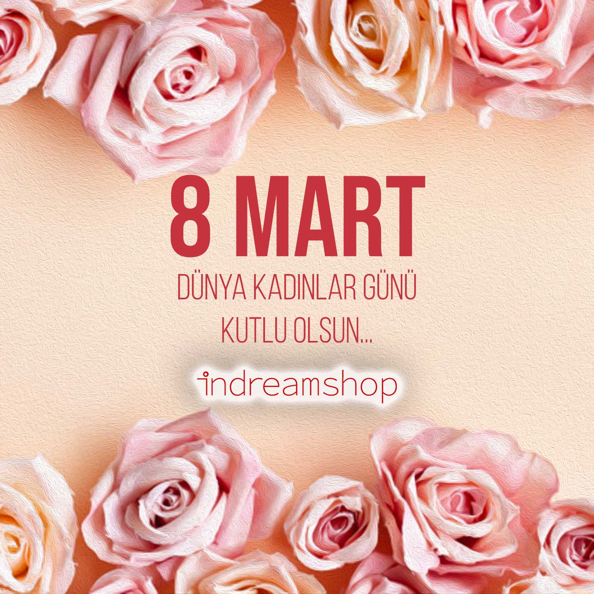 indreamshop.com olarak Dünya Kadınlar Gününü Kutluyoruz... indreamshop.com #8MartDünyaKadınlarGünü #indreamshop #indream #indreamshoptr #8mart #kadinlargünü #Dünyakadınlargünü