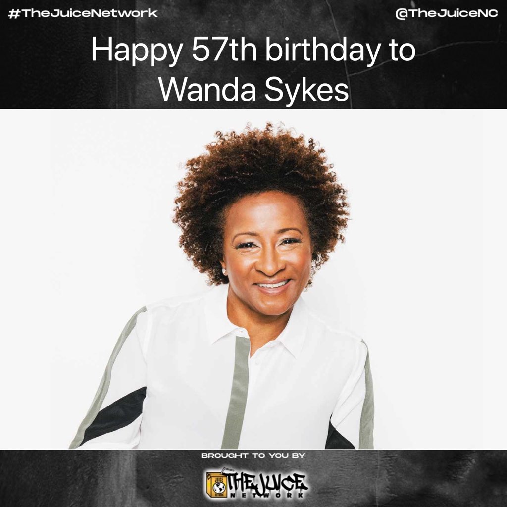 Happy 57th birthday to Wanda Sykes!    