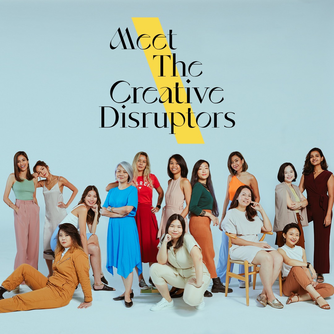MEET THE CREATIVE DISRUPTORS​ - the women from our creative discipline.​ The multi talented and diverse who are disrupting the future of creativity.​ This #IWD2021, we continue to challenge ourselves to grow and support the next generation of creative leaders.