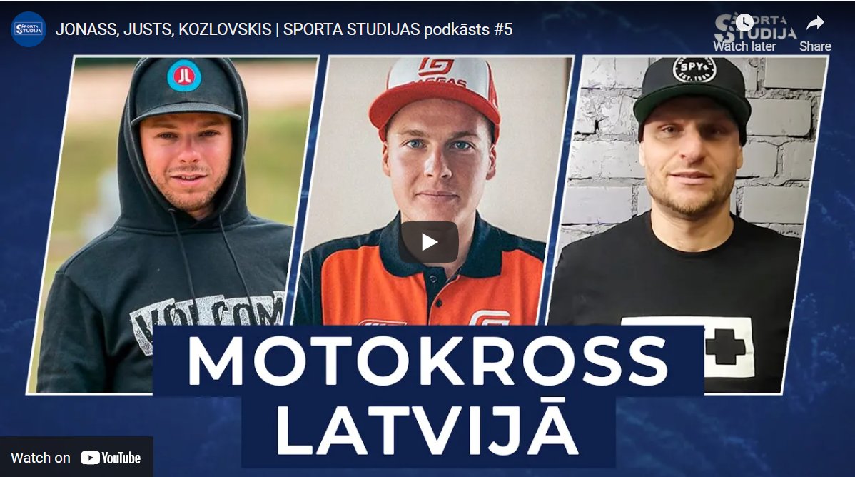 ltvsports's tweet image. «Sporta studijas» podkāsta epizode #5 - Pauls Jonass (@PaulsJonass41),Roberts  Justs (@RJusts) un Leons Kozlovskis runā par Latvijas un pasaules motokrosā aktuālām lietām lsm.lv/article-previe…