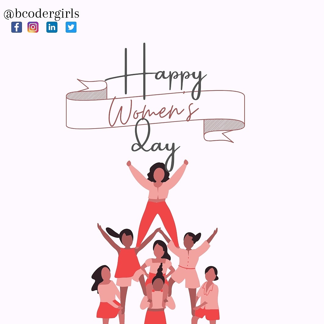 GirlsCoder's tweet image. &quot;A successful woman is one who can build a firm foundation with the bricks others have thrown at her&quot;.
Happy International Women&apos;s Day 2021 to all the amazing women out there.🌎
We&apos;re strongest when we cheer each other.💪💓
#bcgirls
#happyinternationalwomensday
#womenpower