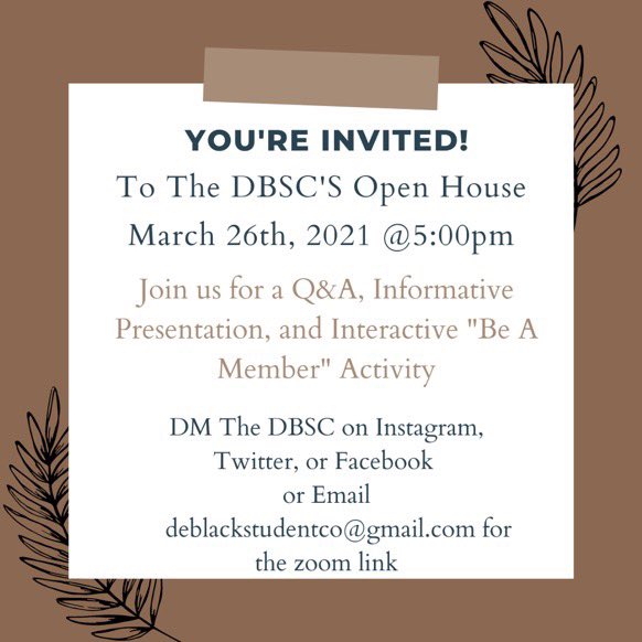 deblackstudco's tweet photo. The Delaware Black Student Coalition is hosting our first Open House Event on Friday March 26th at 5pm! We will be having an information presentation Q&amp;A panel with current members as well as an activity that will simulate what it is like to be a member! Please spread awareness! https://t.co/LlEi20LL6Q