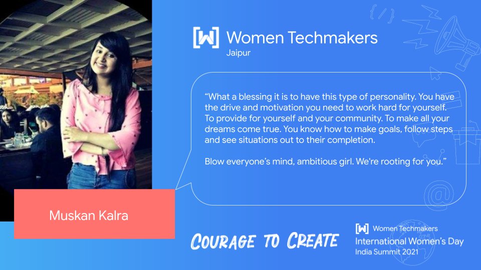 Happy Women's Day to all the lovely ladies!👸

<a href="/muskan_kalra24/">Muskan Kalra</a> is inspired to help other women in the community by sharing knowledge she has gained through her experiences! 
More power to you! 🌟

#CourageToCreate #IWDIndia2021
<a href="/WtmIndia/">Women Techmakers India</a> 
<a href="/WomenTechmakers/">Women Techmakers</a> <a href="/GDGIndia/">Google Developer Groups India</a> 
<a href="/gdgjaipur/">GDG Jaipur</a>