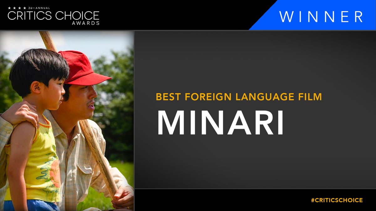 CriticsChoice's tweet photo. Congratulations to the cast and crew of @MinariMovie, winner of the #CriticsChoice Award for Best Foreign Language Film. https://t.co/68lRGjsYyP