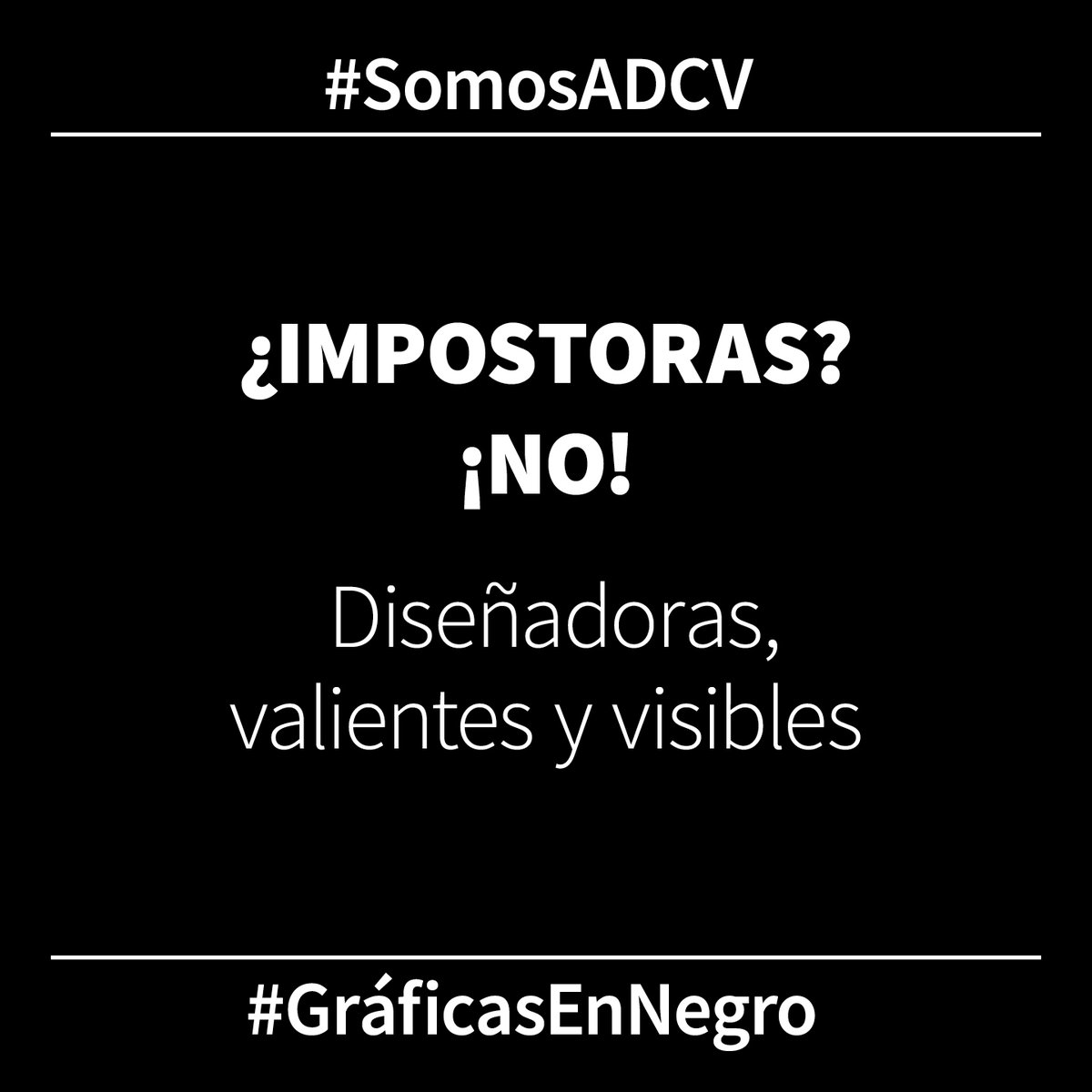 ADCV_com's tweet photo. 🟣¡NO! Las profesionales de ADCV NO somos impostoras🟣 Somos diseñadoras que hacen legibles ciudades, productos, proyectos, empresas y crean identidad, imágenes y discursos
¿Te sumas a la campaña de @GraficasEnNegro?
#8M2021 #Nosomosimpostoras #SomosADCV #Díadelamujer #8Marzo2021 https://t.co/SAIYMB82a7