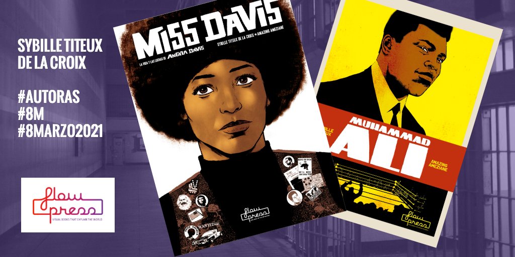 flowpressmedia's tweet photo. #Feliz8M Empezamos el homenaje a nuestras #autoras con Sybille Titeux De la Croix #guionista✍️🏾extraordinaire de #MISSDAVIS ✊🏾📚⛓️🇺🇸 y #MUHAMMADALI  ✊🏾📚🥊  #comics para saber de dónde viene #BlackLivesMatter 📚♥️ #8Marzo #8M2021 #8Marzo2021 #feminismo #Feminism #FelizLunes https://t.co/3uC62mizF4