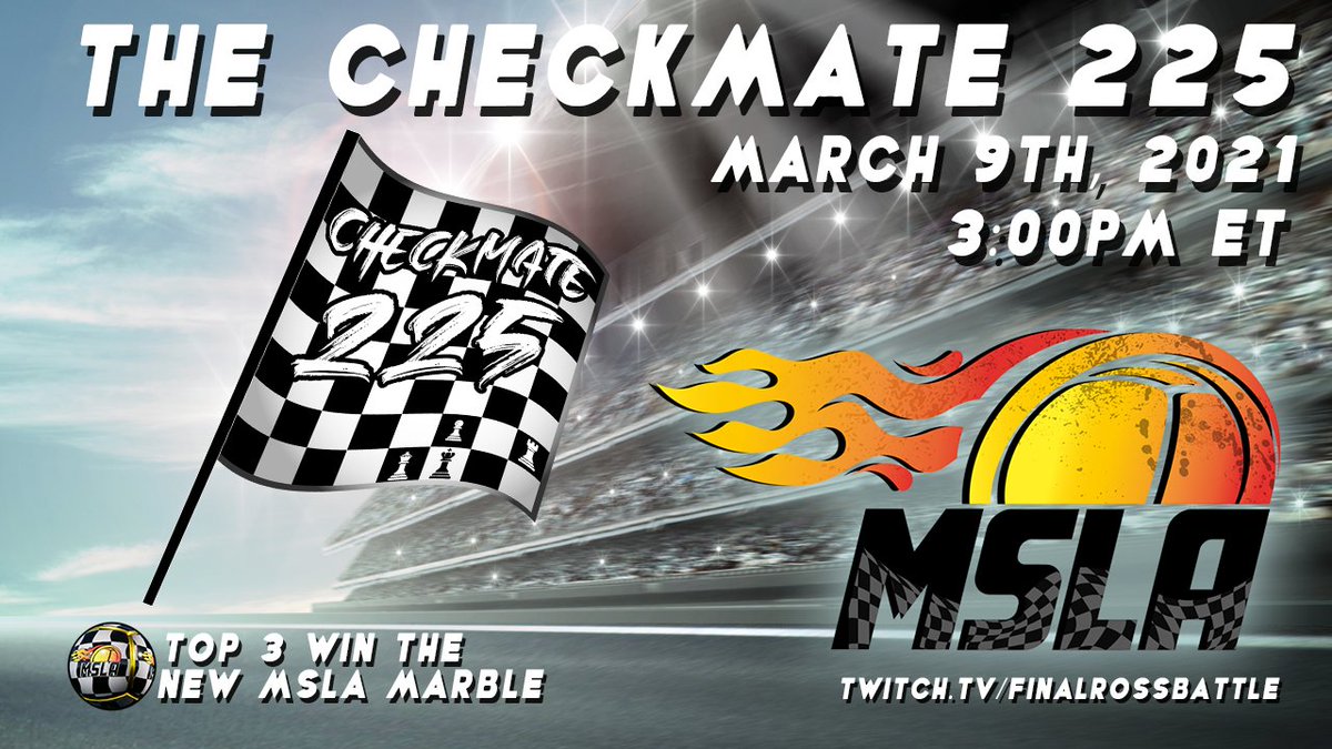 Enderzworld's tweet photo. The next MSLA race is coming up on Tuesday March 9th at 3pm ET with @FinalRossBattle as your host for The Checkmate 225! Tune in for 225 laps around The Paperclip! See you there! https://t.co/vPOebTeRcJ #MarblesOnStream #MSLA #SpecialHost #sponsored https://t.co/KuLI3nkmX9