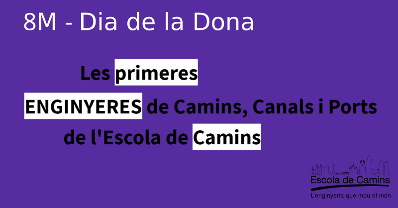 Coneixeu les primeres enginyeres de Camins, Canals i Ports titulades a l'Escola de Camins?? camins.upc.edu/ca/escola/done…