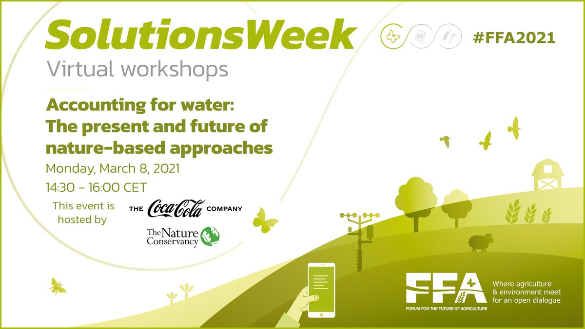 The first #FFA2021 Solutions Week event, ‘Accounting for water: nature-based approaches’ by <a href="/CocaCola/">Coca-Cola</a> and <a href="/nature_org/">The Nature Conservancy</a> begins this afternoon from 14:30-16:00 CET.

There is still time to take part by registering with the following link: register.gotowebinar.com/register/79989…