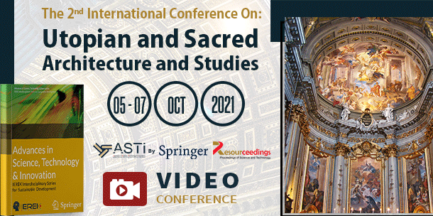 Join us at the 2nd international conference on Utopian and Sacred Architecture Studies, from 05 to 07 Oct 2021, and get the chance to meet professors and researchers from across the globe.
For audience registration: bit.ly/USAS2021
For submissions: bit.ly/USASAuthors