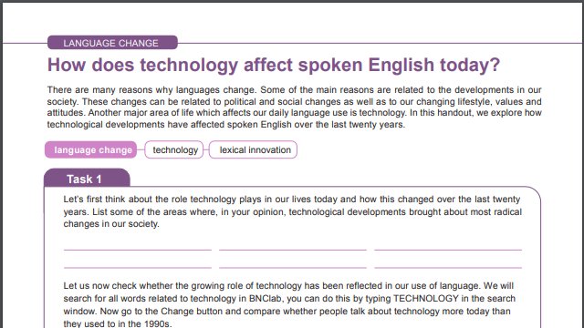 askcorpus's tweet photo. A-level #EngLang materials for teaching about #languagechange in spoken English over last 20 years using #BritishNationalCorpus2014 available from #CorpusForSchools. Topics include: language &amp; technology, language &amp; attitudes to health, factors affecting language change &amp; more. https://t.co/03TlbVdjYM